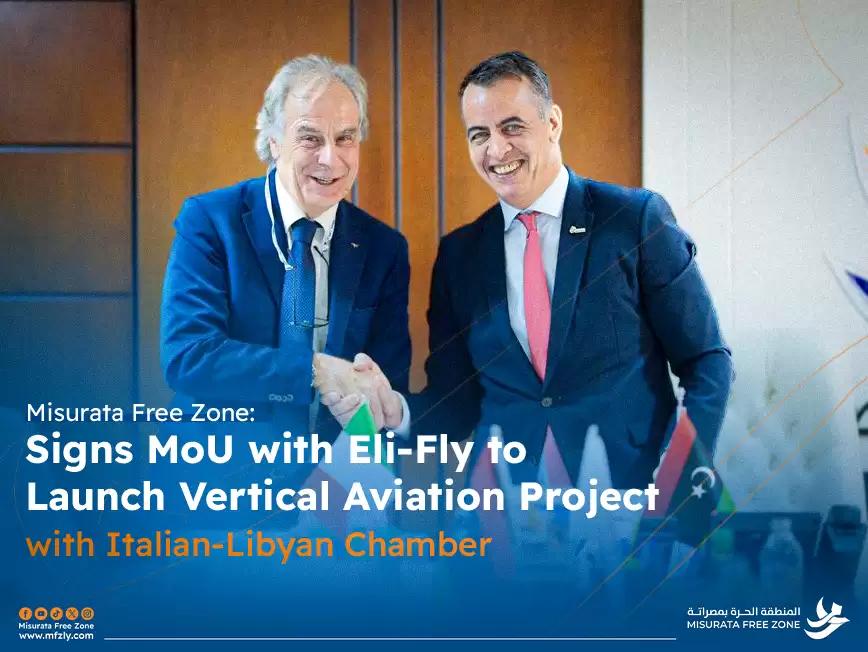 Misurata Free Zone Signs MoU with Eli-Fly to Launch Vertical Aviation Project with Italian-Libyan Chamber